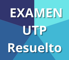 Examen UTP resuelto